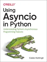 Utiliser Asyncio en Python : Comprendre les fonctionnalités de programmation asynchrone de Python - Using Asyncio in Python: Understanding Python's Asynchronous Programming Features