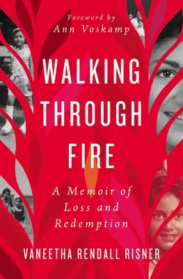 Marcher dans le feu : Un mémoire de perte et de rédemption - Walking Through Fire: A Memoir of Loss and Redemption