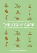 The Story Cure : An A-Z of Books to Keep Kids Happy, Healthy and Wise (La cure d'histoires : un livre de A à Z pour que les enfants soient heureux, en bonne santé et sages) - The Story Cure: An A-Z of Books to Keep Kids Happy, Healthy and Wise