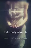 Si le corps le permet : Histoires - If the Body Allows It: Stories