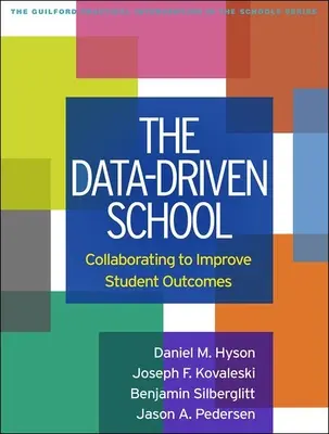 L'école pilotée par les données : Collaborer pour améliorer les résultats des élèves - The Data-Driven School: Collaborating to Improve Student Outcomes