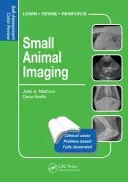 Imagerie des petits animaux : Examen d'auto-évaluation - Small Animal Imaging: Self-Assessment Review