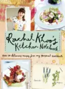 Le carnet de cuisine de Rachel Khoo - Rachel Khoo's Kitchen Notebook