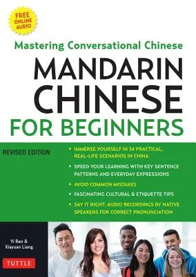 Le chinois mandarin pour les débutants : Apprendre le chinois conversationnel (entièrement romanisé et audio en ligne gratuit) - Mandarin Chinese for Beginners: Learning Conversational Chinese (Fully Romanized and Free Online Audio)