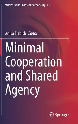 Coopération minimale et agence partagée - Minimal Cooperation and Shared Agency