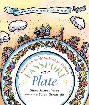 Passeport dans une assiette : Un livre de cuisine autour du monde pour les enfants - Passport on a Plate: A Round-The-World Cookbook for Children