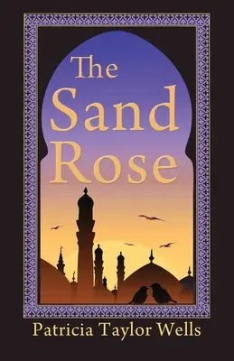 La rose des sables - The Sand Rose