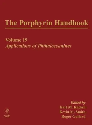 Le manuel des porphyrines : Applications des phtalocyanines - The Porphyrin Handbook: Applications of Phthalocyanines