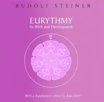 L'eurythmie, sa naissance et son développement : (cw 277a) - Eurythmy, Its Birth and Development: (cw 277a)