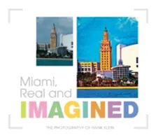 Miami, réel et imaginaire - Miami, Real and Imagined