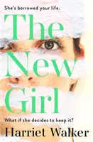 New Girl - Un premier roman captivant sur l'amitié et la rivalité féminines - New Girl - A gripping debut of female friendship and rivalry