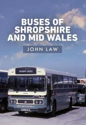 Bus du Shropshire et du centre du Pays de Galles - Buses of Shropshire and Mid Wales