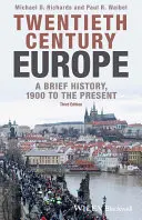 L'Europe du XXe siècle : Une brève histoire, de 1900 à nos jours - Twentieth-Century Europe: A Brief History, 1900 to the Present