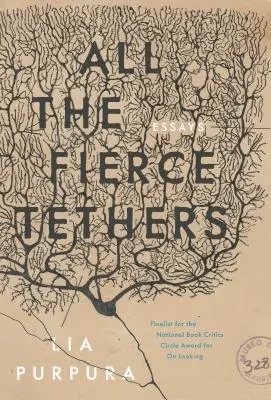 Tous les liens féroces - All the Fierce Tethers