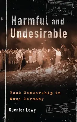 Nocif et indésirable : La censure des livres dans l'Allemagne nazie - Harmful and Undesirable: Book Censorship in Nazi Germany