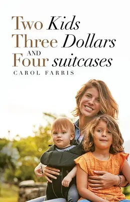 Deux enfants, trois dollars et quatre valises - Two Kids Three Dollars and Four Suitcases