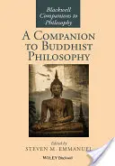 Compagnon de la philosophie bouddhiste - A Companion to Buddhist Philosophy