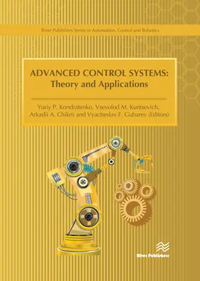 Systèmes de contrôle avancés - Théorie et applications - Advanced Control Systems - Theory and Applications