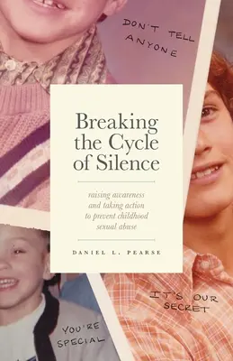 Rompre le cycle du silence : Sensibiliser et agir pour prévenir les abus sexuels dans l'enfance - Breaking the Cycle of Silence: Raising Awareness and Taking Action to Prevent Childhood Sexual Abuse