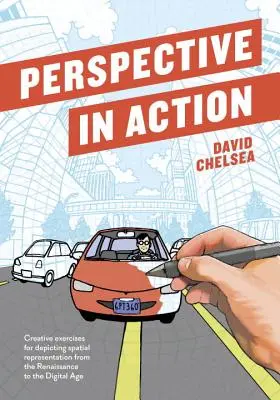 La perspective en action : Exercices créatifs pour la représentation spatiale de la Renaissance à l'ère numérique - Perspective in Action: Creative Exercises for Depicting Spatial Representation from the Renaissance to the Digital Age