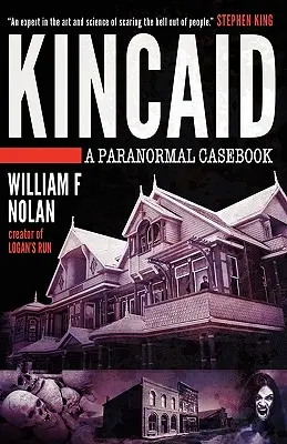 Kincaid : Un recueil de cas paranormaux - Kincaid: A Paranormal Casebook