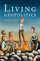 Géopolitique vivante - Living Geopolitics