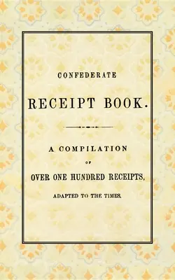 Livre de reçus confédérés - Confederate Receipt Book