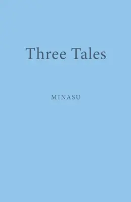 Trois contes - Three Tales