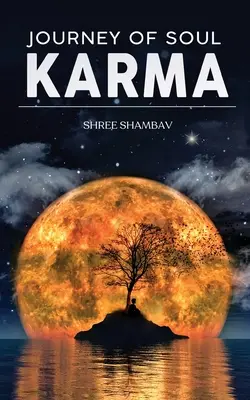 Voyage de l'âme - Karma - Journey of Soul - Karma