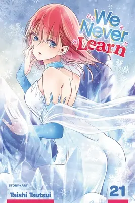 Nous n'apprenons jamais, Vol. 21 : Volume 21 - We Never Learn, Vol. 21: Volume 21