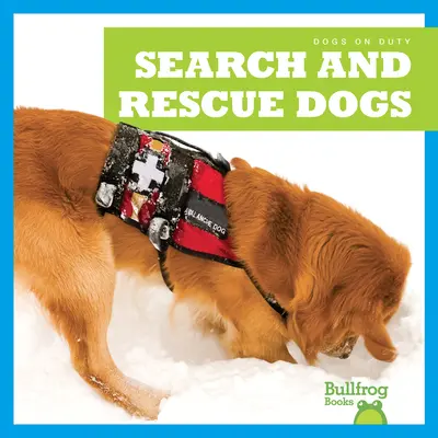 Chiens de recherche et de sauvetage - Search and Rescue Dogs