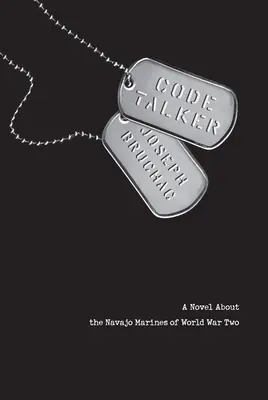 Code Talker : Un roman sur les marines navajos de la Seconde Guerre mondiale - Code Talker: A Novel about the Navajo Marines of World War Two