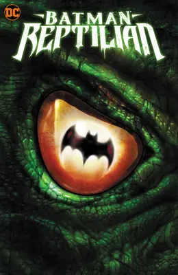 Batman : Reptilien - Batman: Reptilian