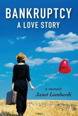 La faillite : Une histoire d'amour - Bankruptcy: A Love Story