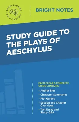 Guide d'étude des pièces d'Eschyle - Study Guide to the Plays of Aeschylus