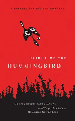 Le vol du colibri : Une parabole pour l'environnement - Flight of the Hummingbird: A Parable for the Environment