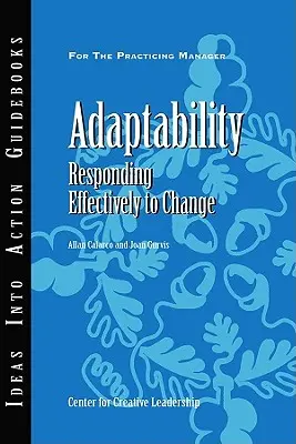 Adaptabilité : Répondre efficacement au changement - Adaptability: Responding Effectively to Change