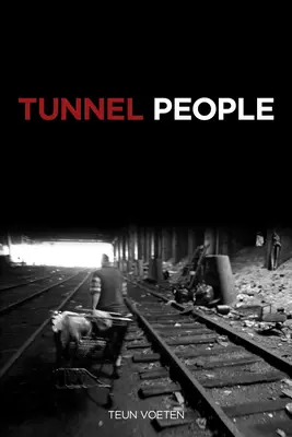 Le peuple des tunnels - Tunnel People