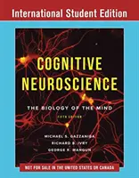 Neurosciences cognitives - La biologie de l'esprit (Gazzaniga Michael (University of California Santa Barbara)) - Cognitive Neuroscience - The Biology of the Mind (Gazzaniga Michael (University of California Santa Barbara))