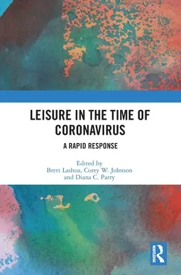 Les loisirs à l'heure du coronavirus : Une réponse rapide - Leisure in the Time of Coronavirus: A Rapid Response