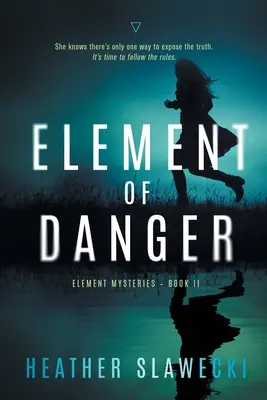 Élément de danger - Element of Danger