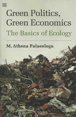 Politique et économie vertes - Green Politics, Green Economics