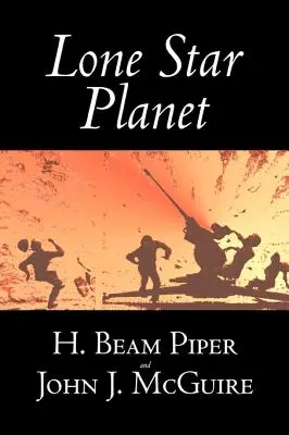 Lone Star Planet de H. Beam Piper, Science-fiction, Aventure - Lone Star Planet by H. Beam Piper, Science Fiction, Adventure