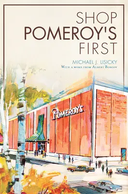 Acheter d'abord chez Pomeroy's - Shop Pomeroy's First