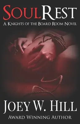 Repos de l'âme : Un roman des chevaliers du conseil d'administration - Soul Rest: A Knights of the Board Room Standalone