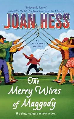 Les joyeuses femmes de Maggody : Un mystère d'Arly Hanks - The Merry Wives of Maggody: An Arly Hanks Mystery