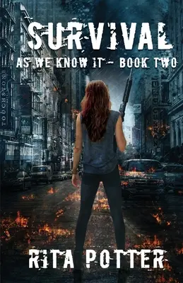 La survie - telle que nous la connaissons - Livre 2 - Survival - As we know it - Book 2