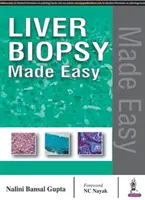 La biopsie du foie en toute simplicité - Liver Biopsy Made Easy