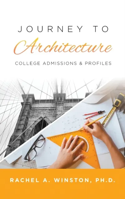 Voyage vers l'architecture : Admission à l'université et profils - Journey to Architecture: College Admissions & Profiles