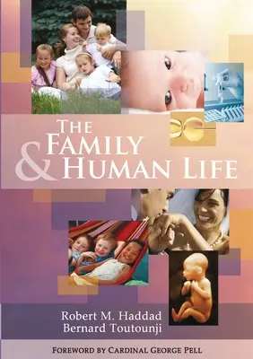 La famille et la vie humaine - The Family & Human Life